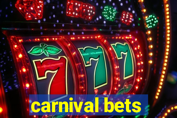 carnival bets